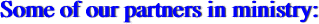 Some of our partners in