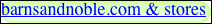 barnsandnoble.com & stores